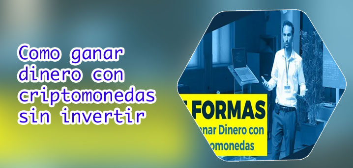 Como ganar dinero criptomonedas