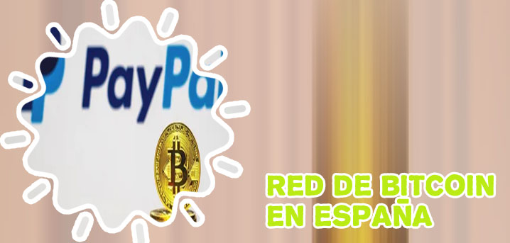 Paypal for btc en españa