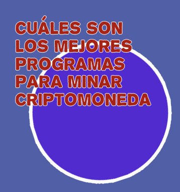 Programas mineria criptomonedas